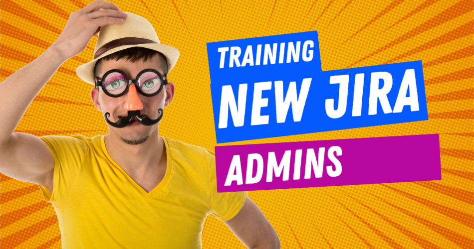 New Jira Admin Training
